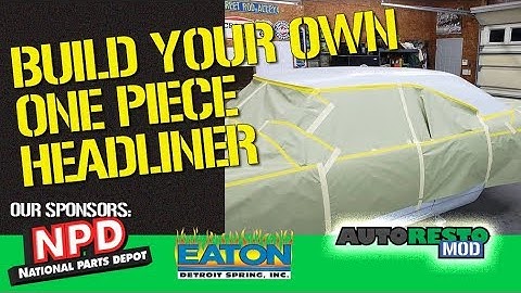 How To Make Your Own One Peice Headliner Overview Episode 406 Autorestomod 1