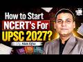 How to Start NCERTs for UPSC 2027? Complete Beginner's Roadmap | Alok Ojha | StudyIQ IAS English