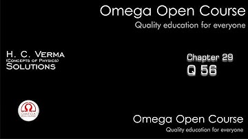 H. C. Verma Solutions - Chapter 29, Question 56