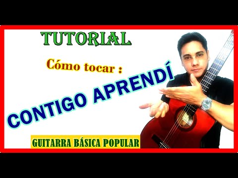 Cómo Tocar CONTIGO APRENDÍ Acordes De Contigo Aprendí Tutorial De Guitarra Contigo Aprendí 