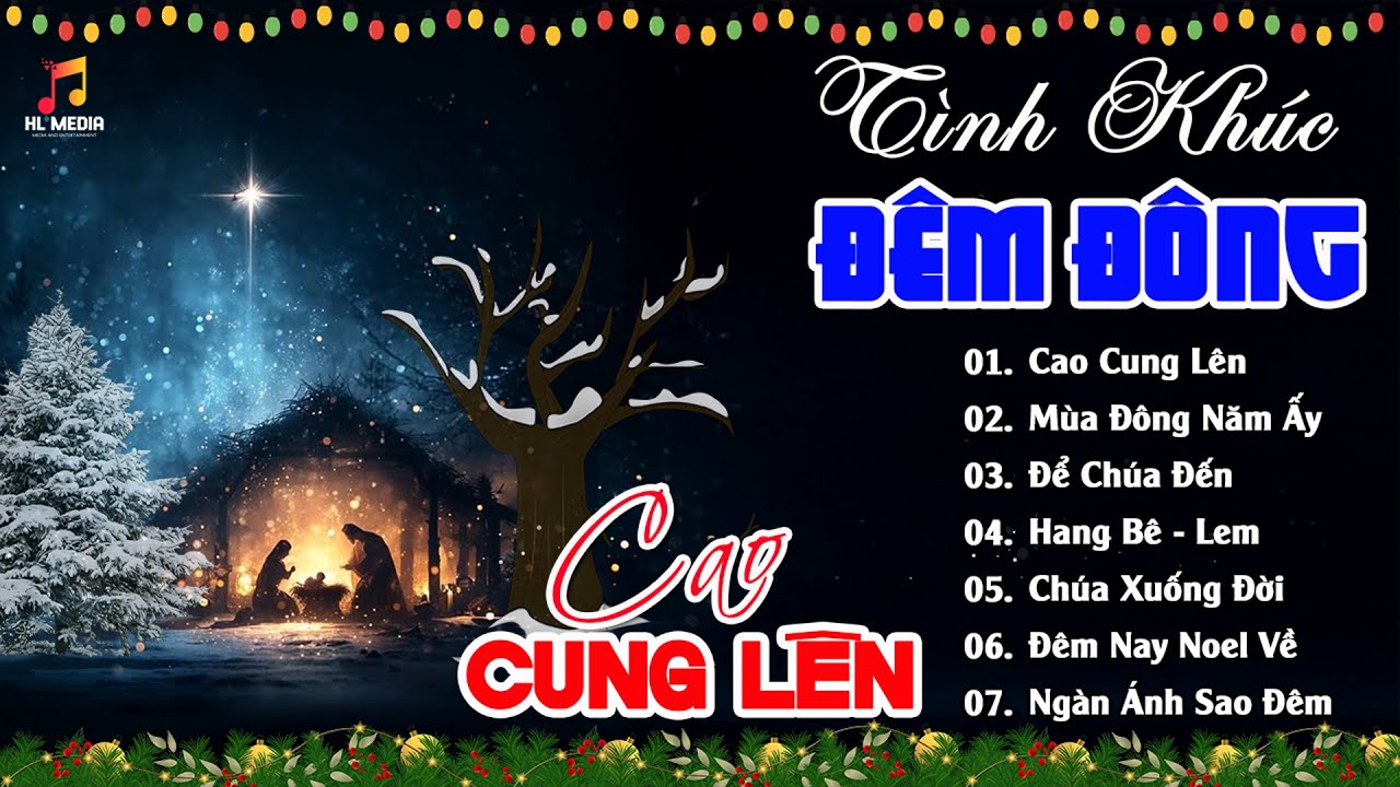 Những Ca Khúc Giáng Sinh Hay Nhất - Nhạc Thánh Ca Giáng Sinh Luôn Được Nghe Mỗi Mùa Đông Về