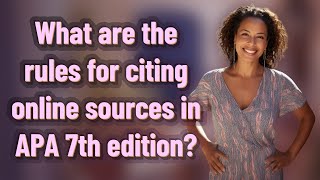 What are the rules for citing online sources in APA 7th edition?