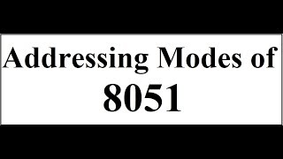 Addressing Modes of 8051