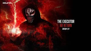 [DQX227] The Executor - No Return