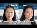 Chatty Get Ready With Me: tips for lasting relationships, unsupportive friends