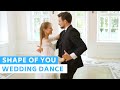 Shape of You - Ed Sheeran ❤️ Romantic First Dance Choreography | Wedding Dance ONLINE