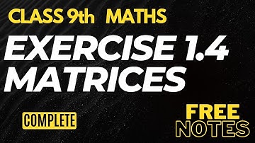 9th class Exercise 1.4 || Math 9 Class Chapter1 Exercise 1.4 || Multiplication of matrices