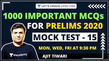 Mock Test 15 | 1000 Most Important MCQs for Prelims 2020 | Crack UPSC CSE/IAS 2021 | Ajit Tiwari