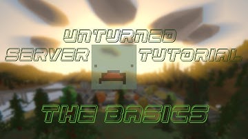 Unturned Server Tutorial [Windows]