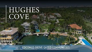 Hughes Cove | Coconut Grove Gated Community