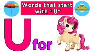 Words That Start with Letter U | Words Begin with U | Kids Learning Videos