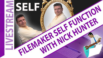 FileMaker LiveStream Self Function with Nick Hunter Learn FileMaker Daily Live Stream