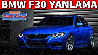 YAĞMURLU HAVADA BMW F30 İLE DRİFT !! City Car Driving