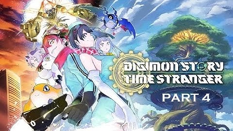 Digimon Story Time Stranger Gameplay Walkthrough No Commentary - PART 4