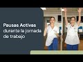 Pausas Activas durante la jornada de trabajo - Daniela Cabrera, Kinesióloga