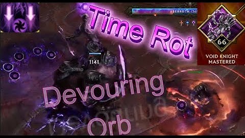Devour them with this Orb and Time Rot Void Knight build! No Warpath or Erasing Strike! | Last Epoch