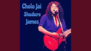 Cholo Jai Shudure