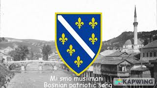 Mi Smo Muslimani (Bosnian Patriotic song)