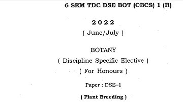 BSc 6th sem botany honours DSE 1 question paper plant breeding Dibrugarh University 2022@proysir