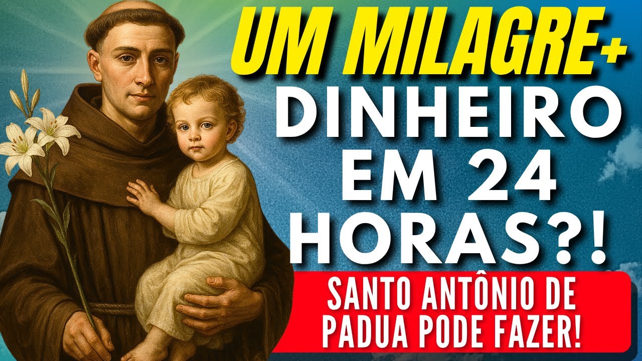 🙏 ORAÇÃO URGENTE A SANTO ANTÔNIO 💰 Quando Você Precisa de Um Milagre e Dinheiro Rápido!