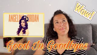 Reacting To Angelina Jordan | Good In Goodbyes Visualizer | I Love It So Much ❤️