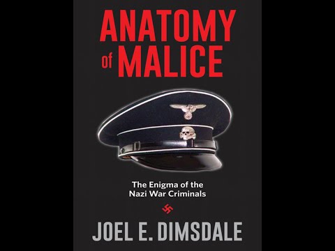 Anatomy Of Malice: The Enigma of the Nazi War Criminals
