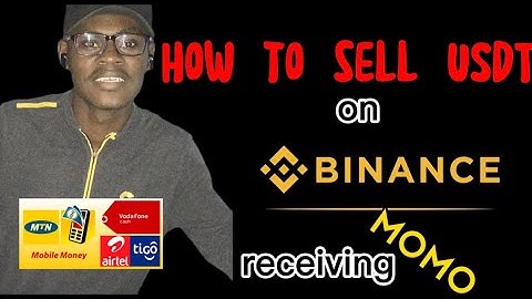 How to sell USDT on binance p2p momo (mobile money users)Ghana