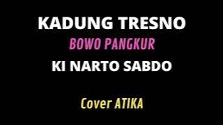 KADUNG TRESNO BOWO PANGKUR cover lirik