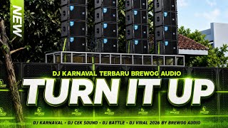 DJ TURN IT UP - STYLE BAS JEDUG KESUKAAN KALIAN ‼️ ANDALAN BREWOG AUDIO