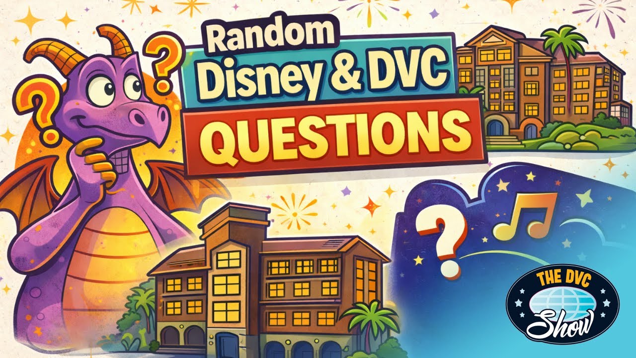🔥 Answering Random Disney & DVC Questions | Wild Opinions, Figment Haters & More!