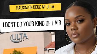 WE DONT DO YALL KIND OF HAIR! | RACISM AT ULTA?