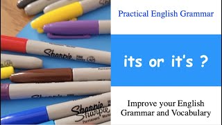 ITS OR IT'S | Possessive or Contraction | Practical English Grammar and Vocabulary