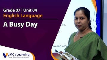 Grade 7 English Unit 04 - A Busy Day