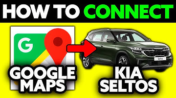 How To Connect Google Maps to KIA Seltos (2025) - Step by Step