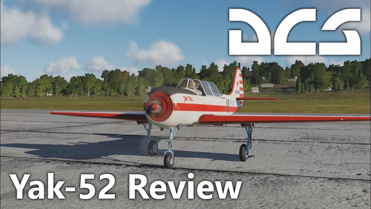 DCS World - Yak 52 - Review