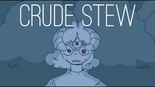 Crude Stew | OC Animation