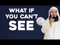 THE DAY YOU LOSE YOUR VISION - MUFTI MENK