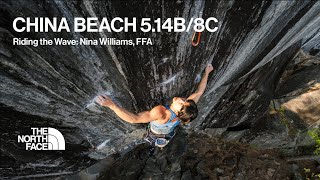 The North Face presents: Nina Williams 'RIDING THE WAVE'   CHINA BEACH 5.14B/8C