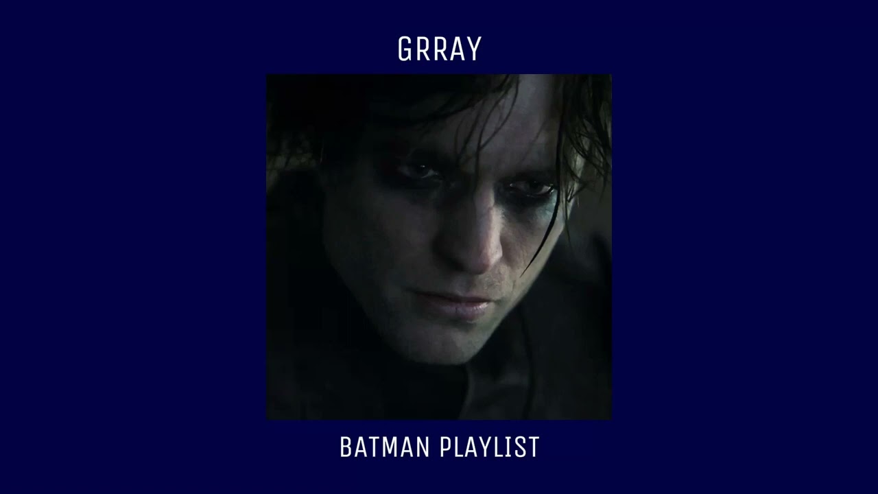 BATMAN PLAYLIST // pov: you’re bruce wayne’s feelings 🦇