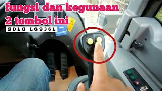 Fungsi & Kegunaan 2 tombol yang ada di joystick handle Bukect #wheelloader #SDLGLG936L