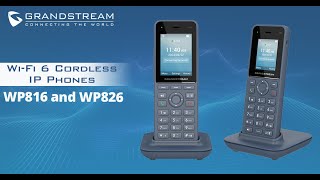 WP816 and WP826 Wi-Fi 6 Cordless IP Phones