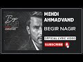 Mehdi Ahmadvand Begir Nagir I Lyrics Video مهدی احمدوند بگیر نگیر 