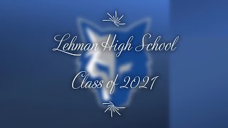 Lehman HS Class of 2021 Video Yearbook
