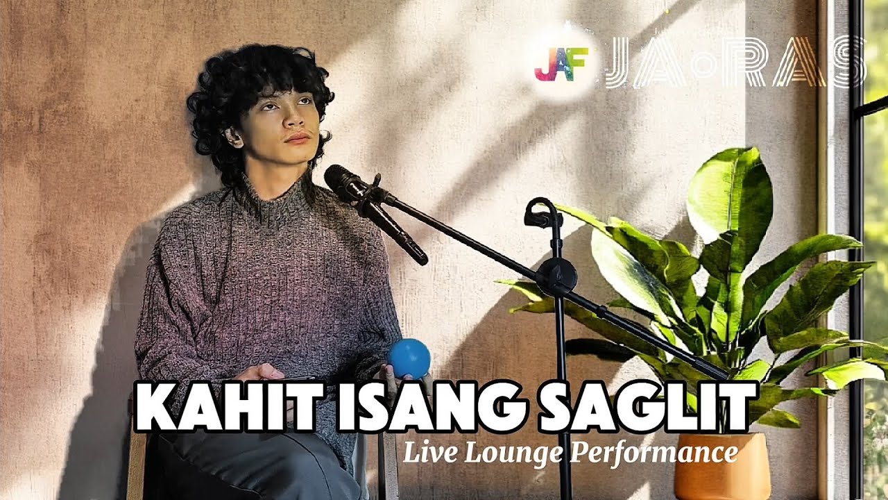 JA RAS - Kahit Isang Saglit | Live Lounge Performance • JAF Entertainment 