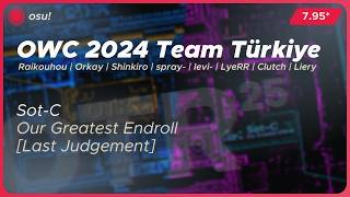 OWC 2024 Team Türkiye | Sot-C - Our Greatest Endroll [Last Judgement]
