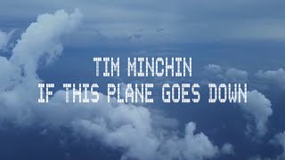 Video thumbnail of "Tim Minchin - If This Plane Goes Down (Lyric Video)"