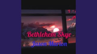 Bethlehem Skye