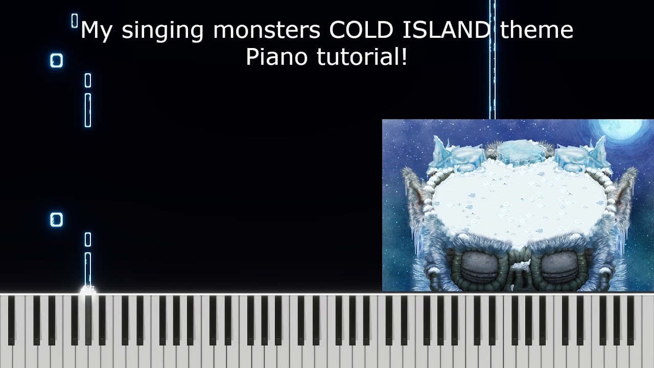 My singing monsters COLD ISLAND theme Piano tutorial!