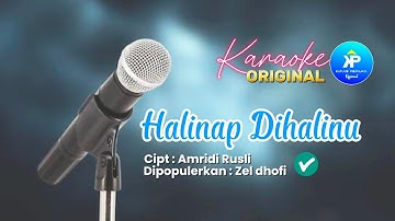 KARAOKE HALINAP DIHALINU - CIPT : AMRIDI RUSLI 