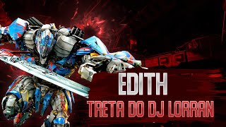 Edith || Transformers 😎|| ➤𝙏𝙧𝙚𝙩𝙖 𝙙𝙤 𝘿𝙅 𝙇𝙤𝙧𝙧𝙖𝙣◀  [4k] @ArielnosEdits